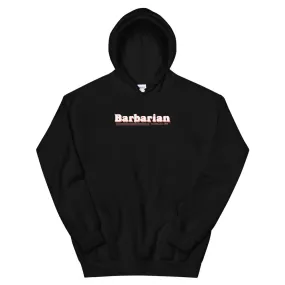 Barbarian Unisex Hoodies