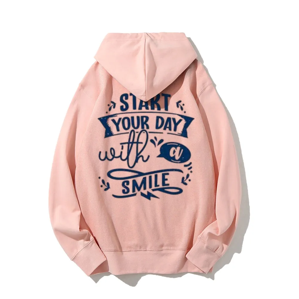 Women START YOUR DAY WITH A SMILE Graphic Hoodies