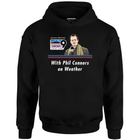 WPBH News with Phil Connors - Groundhog Day - Unisex Hoodie